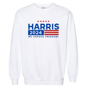 We Choose Freedom Vote Kamala Harris For President 2024 Garment-Dyed Sweatshirt