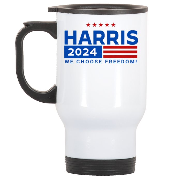 We Choose Freedom Vote Kamala Harris For President 2024 Stainless Steel Travel Mug