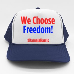 We Choose Freedom Kamala Harris Trucker Hat