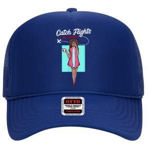 We Catch Flights Not Feelings Summer Spring Vacation Gift High Crown Mesh Back Trucker Hat