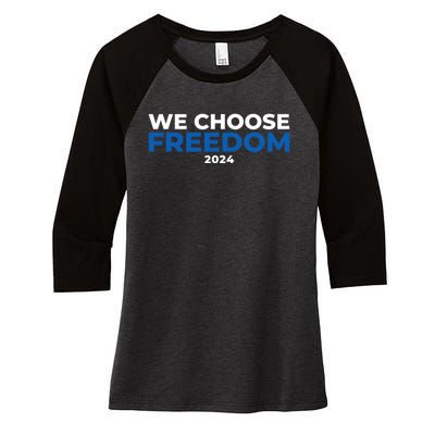 We Choose Freedom Kamala Harris Women's Tri-Blend 3/4-Sleeve Raglan Shirt