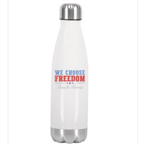 We Choose Freedom Vote Kamala Harris For President Usa President Kamalaharris Stainless Steel Insulated Water Bottle