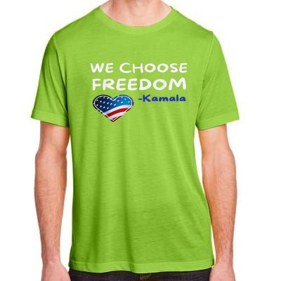 We Choose Freedom Kamala Harris Gift Adult ChromaSoft Performance T-Shirt