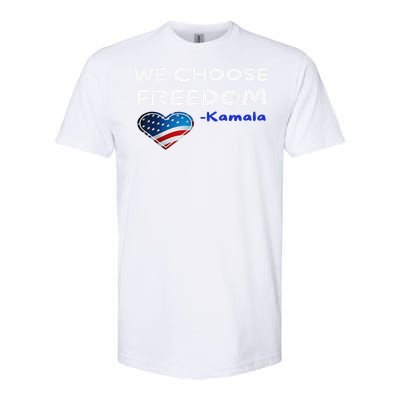 We Choose Freedom Kamala Harris Gift Softstyle CVC T-Shirt