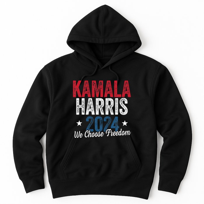 We Choose Freedom Kamala Harris Hoodie