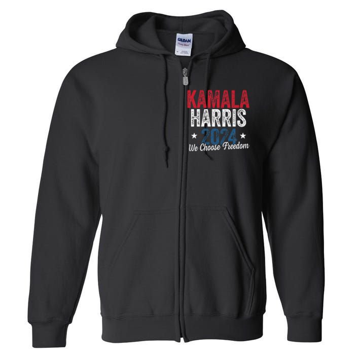 We Choose Freedom Kamala Harris Full Zip Hoodie