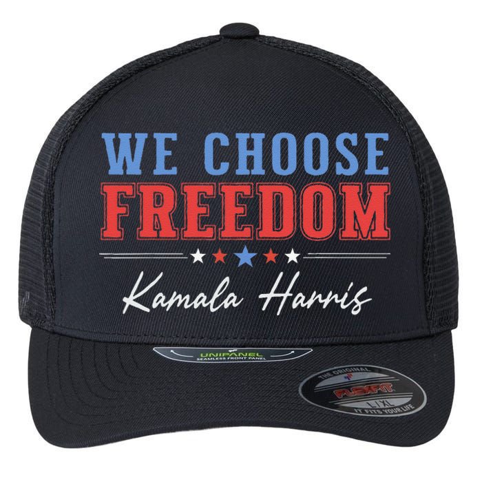 We Choose Freedom Kamala Harris Flexfit Unipanel Trucker Cap