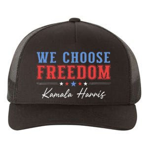 We Choose Freedom Kamala Harris Yupoong Adult 5-Panel Trucker Hat