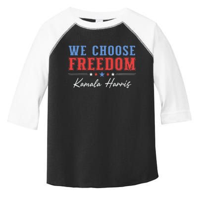 We Choose Freedom Kamala Harris Toddler Fine Jersey T-Shirt