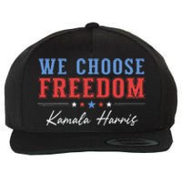 We Choose Freedom Kamala Harris Wool Snapback Cap