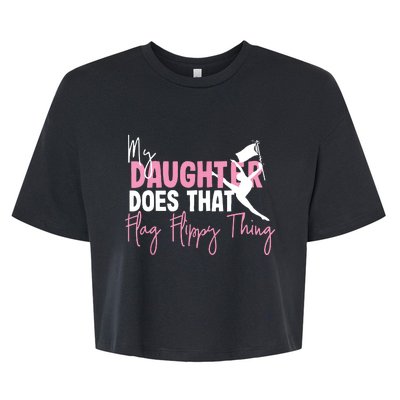 Winter Color Guard Mom Dad My Daughter Does That Flag Bella+Canvas Jersey Crop Tee