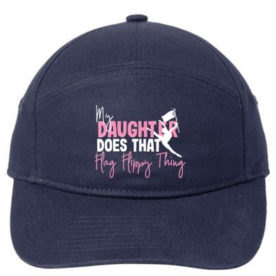 Winter Color Guard Mom Dad My Daughter Does That Flag 7-Panel Snapback Hat