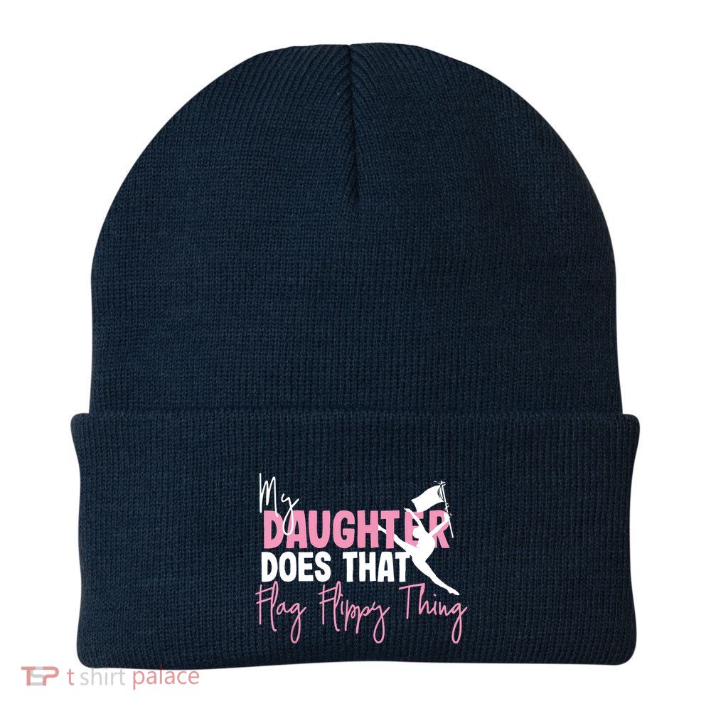 Winter Color Guard Mom Dad My Daughter Does That Flag Beanie
