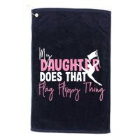 Winter Color Guard Mom Dad My Daughter Does That Flag Golf Towel
