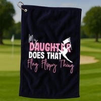 Winter Color Guard Mom Dad My Daughter Does That Flag Golf Towel