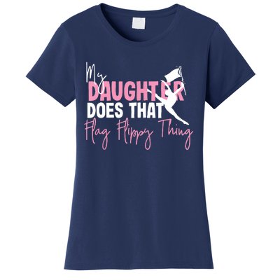 Winter Color Guard Mom Dad My Daughter Does That Flag Women's T-Shirt