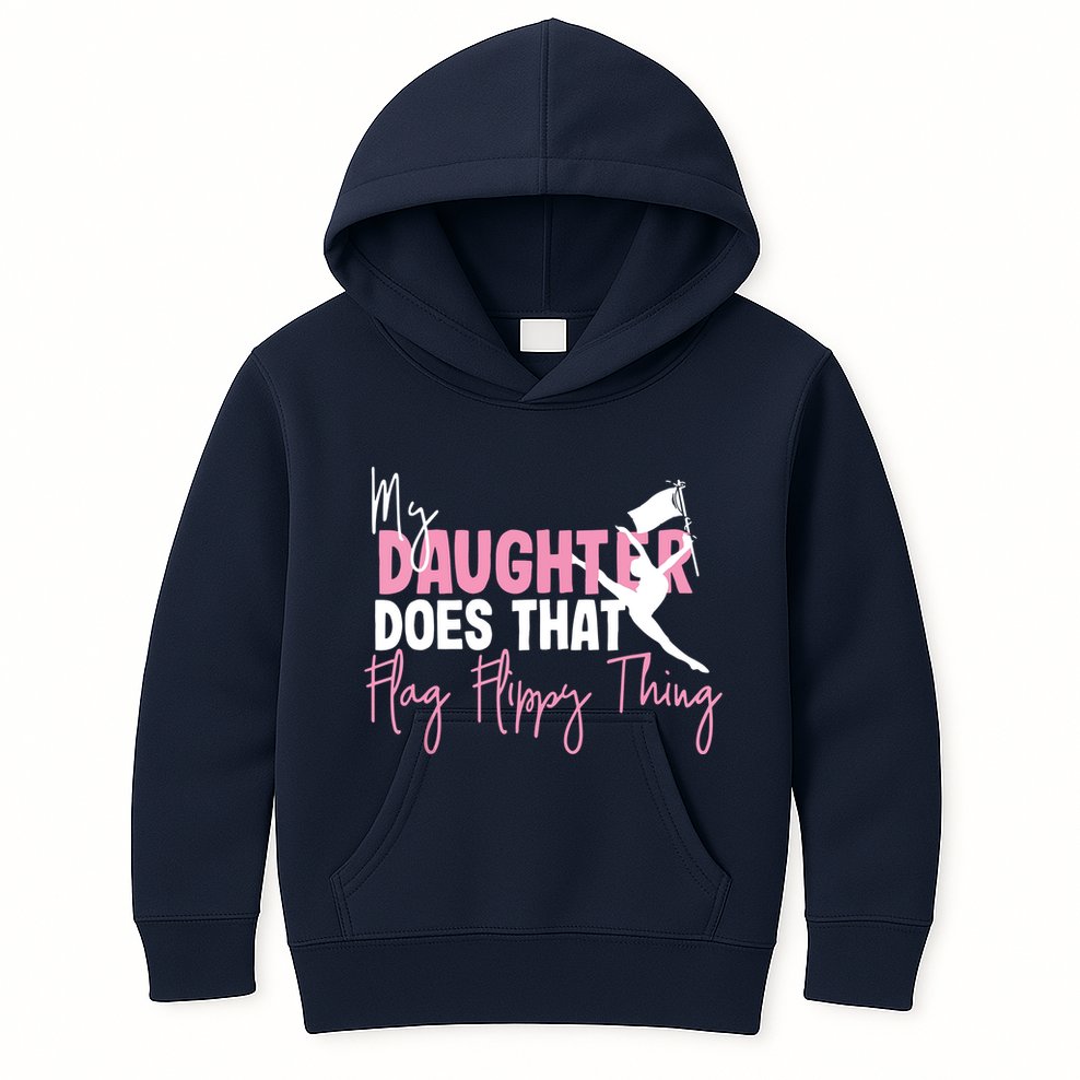 Winter Color Guard Mom Dad My Daughter Does That Flag Kids Hoodie