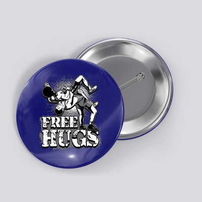 Wrestling Cool Gift Free Hugs Cool Gift Gift Button