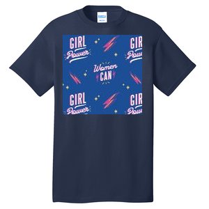 Women Can Girl Power Feminist Tall T-Shirt