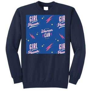 Women Can Girl Power Feminist Tall Sweatshirt