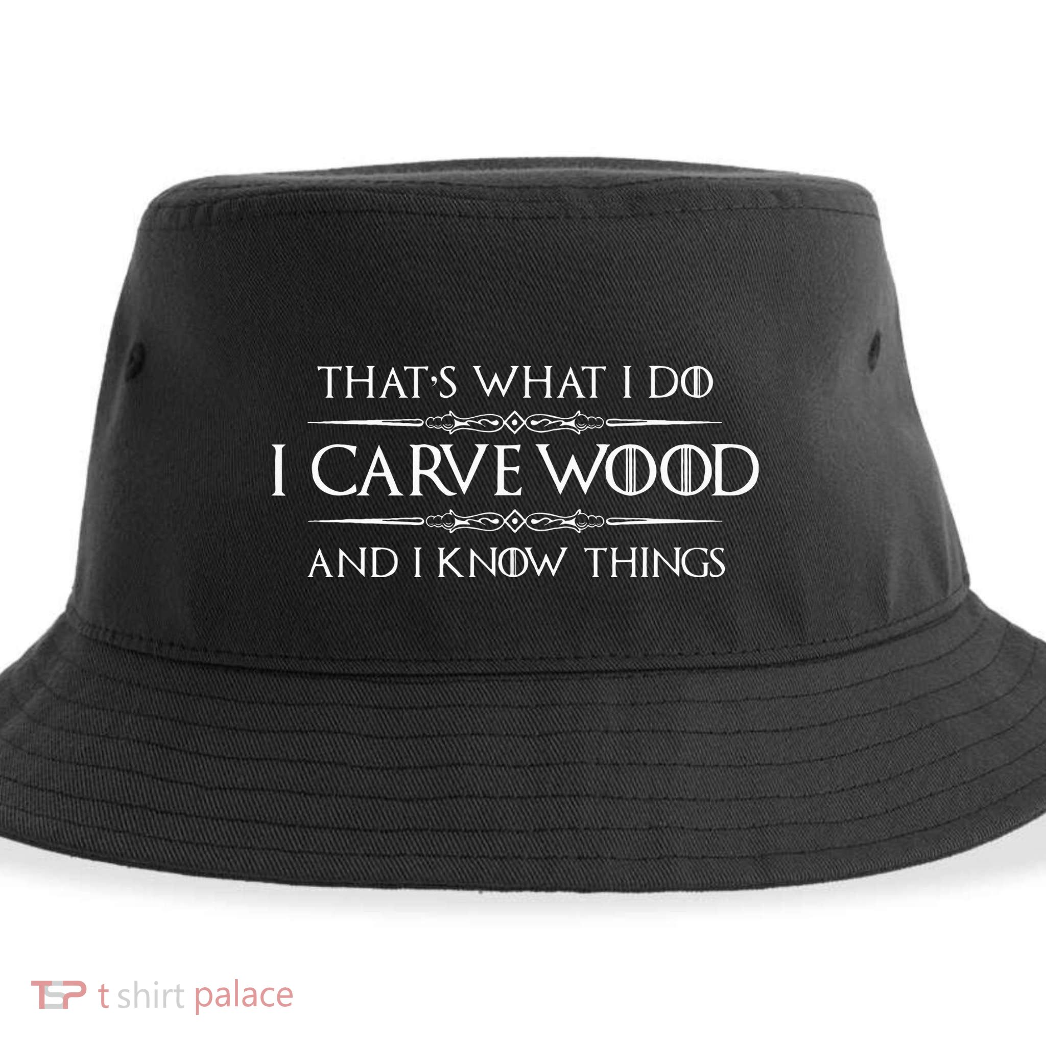 Wood Carving Gifts I Carve Wood And I Know Things Carver Sustainable Bucket Hat