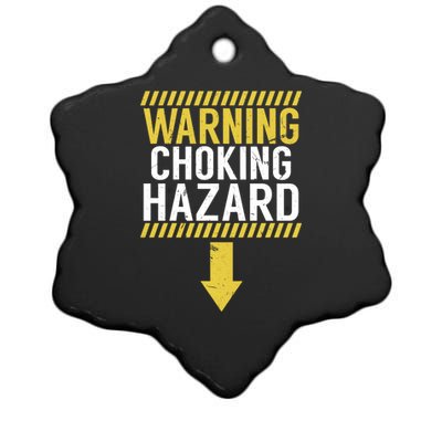 Warning Choking Hazard Funny Dick Joke Gifgift Ceramic Star Ornament