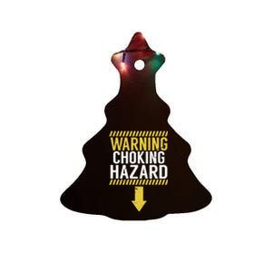 Warning Choking Hazard Funny Dick Joke Gifgift Ceramic Tree Ornament