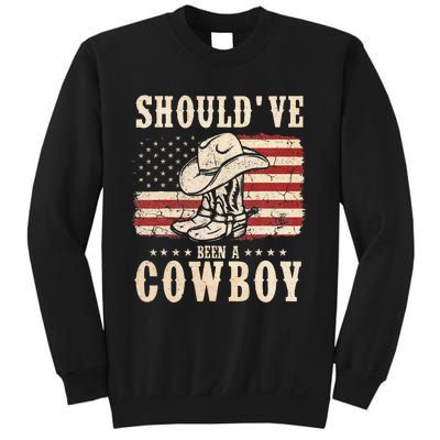 Western Cowboy Hat Boots I Should Have Been A Cowboy Sweatshirt