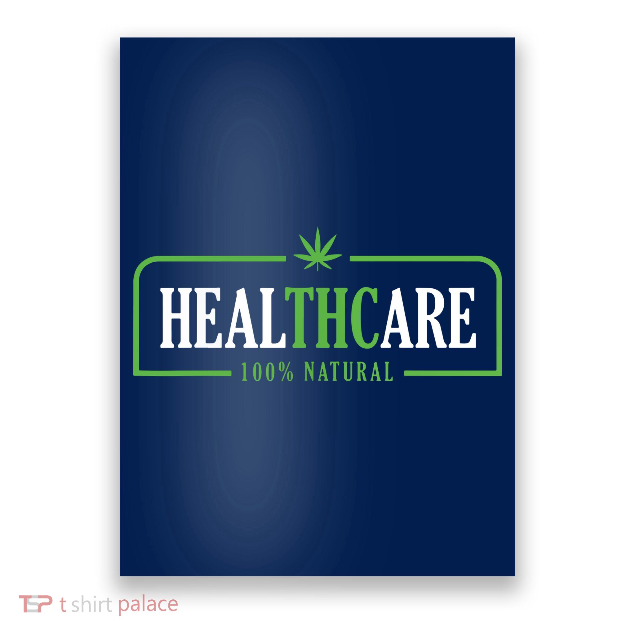 Weed Cannabis Healthcare Medical THC Marijuana Stoner Gift Poster