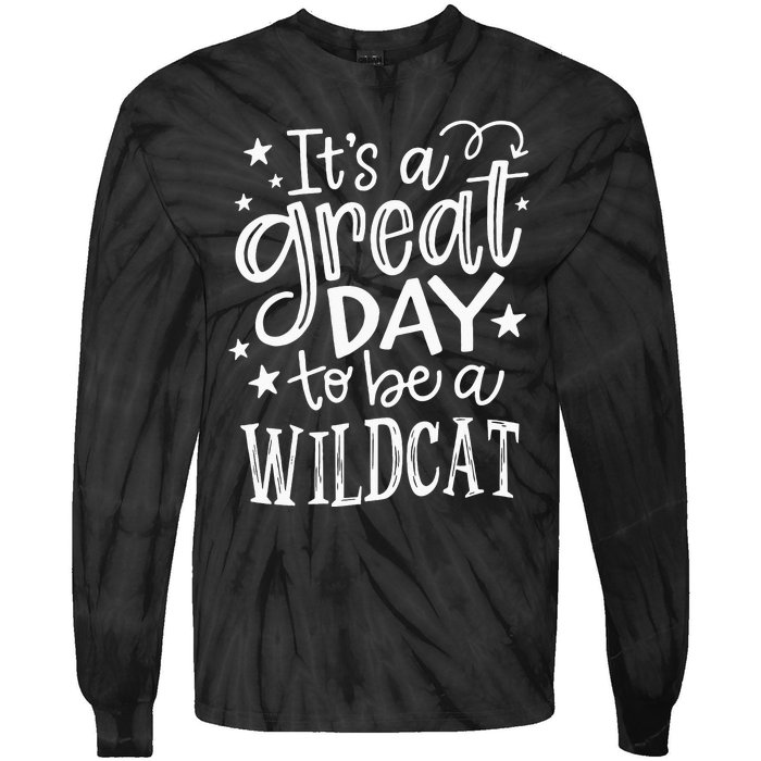 Wild Cat Its Great Day To Be A Wild Cat School Animal Lover Tie-Dye Long Sleeve Shirt