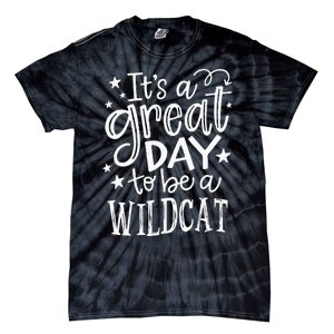 Wild Cat Its Great Day To Be A Wild Cat School Animal Lover Tie-Dye T-Shirt