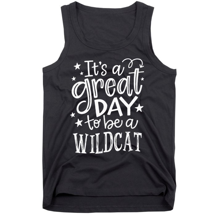 Wild Cat Its Great Day To Be A Wild Cat School Animal Lover Tank Top