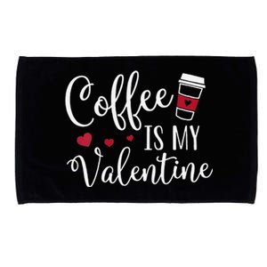 Womens Coffee Is My Valentine Funny Valentine's Day Coffee Lover Microfiber Hand Towel