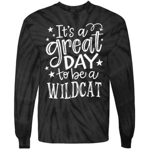 Wild Cat Its Great Day To Be A Wild Cat School Animal Lover Tie-Dye Long Sleeve Shirt