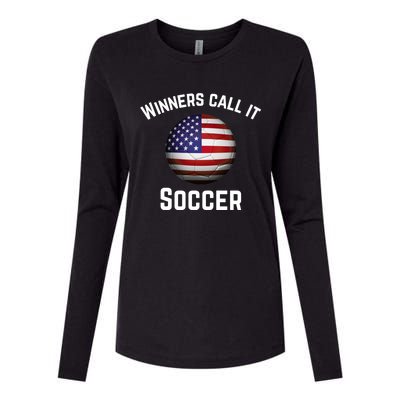 Winners Call It Soccer American Football It's Called Soccer Cute Gift Womens Cotton Relaxed Long Sleeve T-Shirt