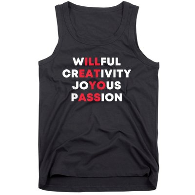 Willful Creativity Joyous Passion Funny Gift Tank Top