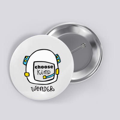 Wonder Choose Kind Auggie Choose Kind Space Helmet Button