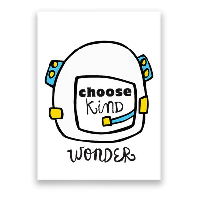 Wonder Choose Kind Auggie Choose Kind Space Helmet Poster