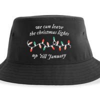 We Can Leave The Christmas Lights Up Til January Sustainable Bucket Hat