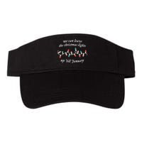 We Can Leave The Christmas Lights Up Til January Valucap Bio-Washed Visor