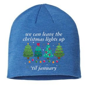 We Can Leave The Christmas Lights Up Til January  Sustainable Beanie