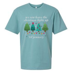 We Can Leave The Christmas Lights Up Til January  Sueded Cloud Jersey T-Shirt