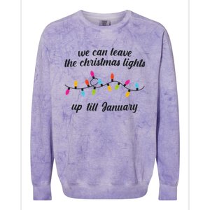 We Can Leave The Christmas Lights Until January Lovers Lyric Xmas Colorblast Crewneck Sweatshirt