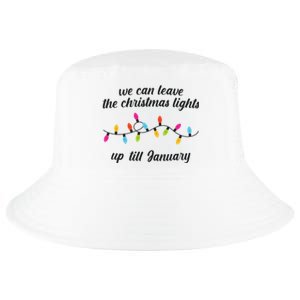 We Can Leave The Christmas Lights Until January Lovers Lyric Xmas Cool Comfort Performance Bucket Hat