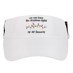 We Can Leave The Christmas Lights Until January Lovers Lyric Xmas Adult Drive Performance Visor