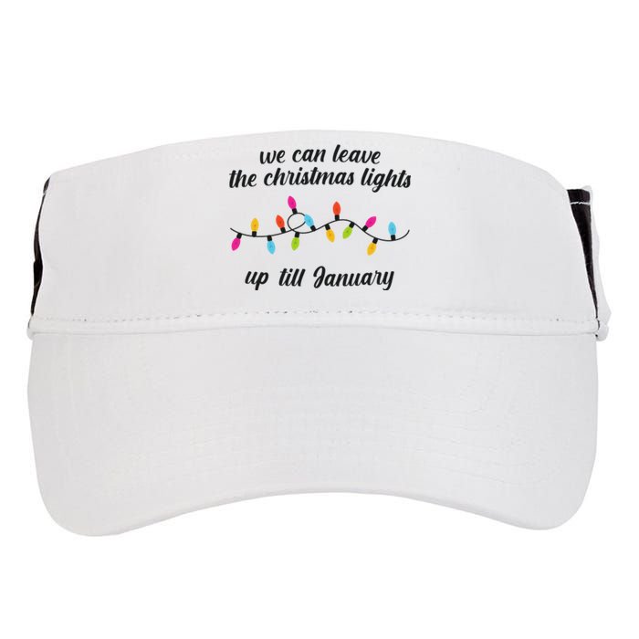 We Can Leave The Christmas Lights Until January Lovers Lyric Xmas Adult Drive Performance Visor