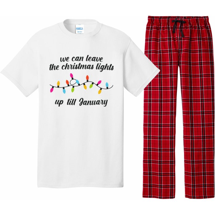 We Can Leave The Christmas Lights Until January Lovers Lyric Xmas Pajama Set