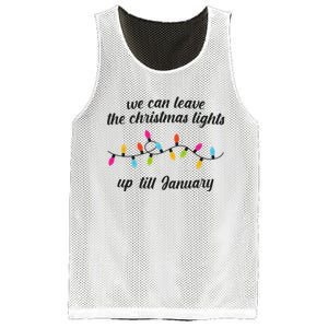 We Can Leave The Christmas Lights Until January Lovers Lyric Xmas Mesh Reversible Basketball Jersey Tank