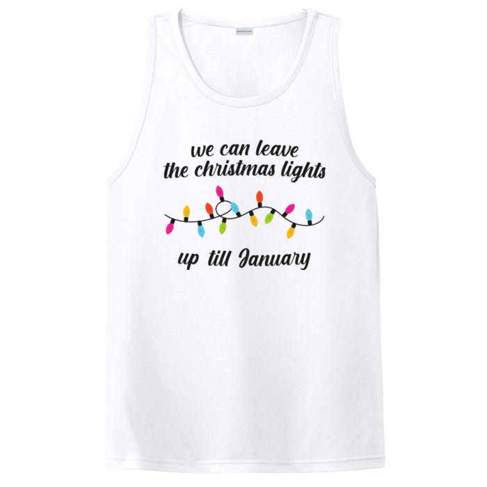 We Can Leave The Christmas Lights Until January Lovers Lyric Xmas PosiCharge Competitor Tank