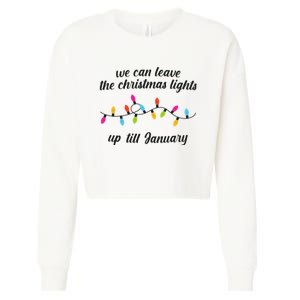 We Can Leave The Christmas Lights Until January Lovers Lyric Xmas Cropped Pullover Crew